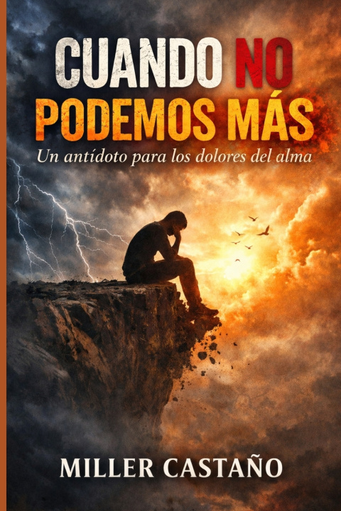 Knjiga Cuando No Podemos Más Miller Castaño Rodríguez