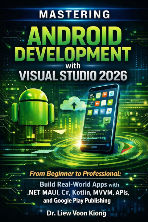 Książka Mastering Android Development with Visual Studio 2026 Liew Voon Kiong