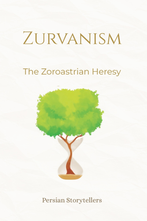 Knjiga Zurvanism Persian Storytellers