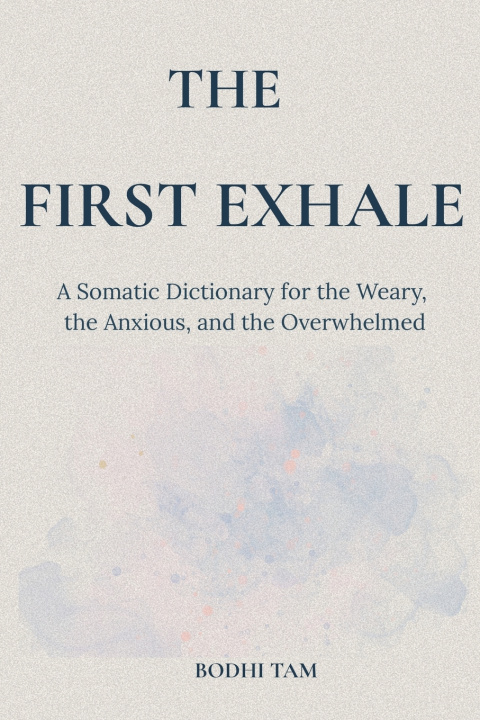 Knjiga The First Exhale Bodhi Tam