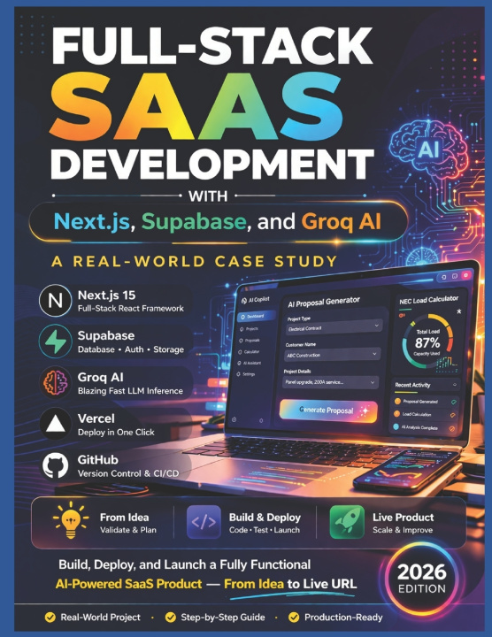 Książka FULL-STACK SAAS DEVELOPMENT WITH Next.js, Supabase, and Groq AI Applied AI Engineering Group