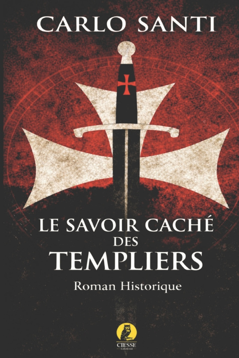 Buch Le Savoir Caché des Templiers Carlo Santi