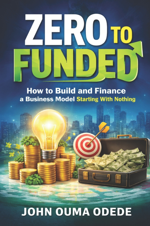 Knjiga ZERO TO FUNDED John Ouma Odede
