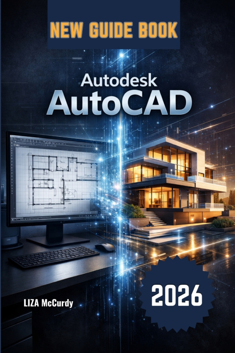 Książka Autodesk AutoCAD User Guide 2026 LIZA McCurdy