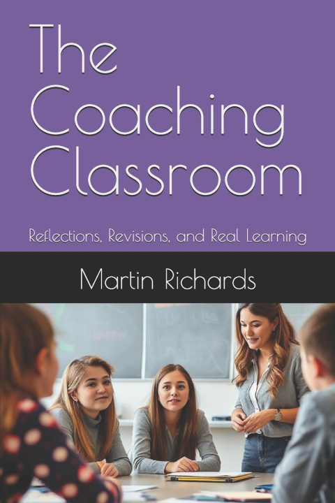 Książka The Coaching Classroom Martin Richards