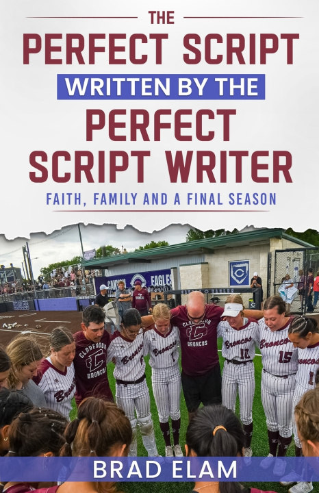 Książka The Perfect Script Written by the Perfect Script Writer Brad Elam