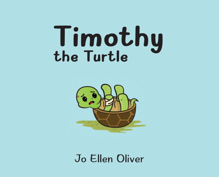 Knjiga Timothy The Turtle Jo Ellen Oliver