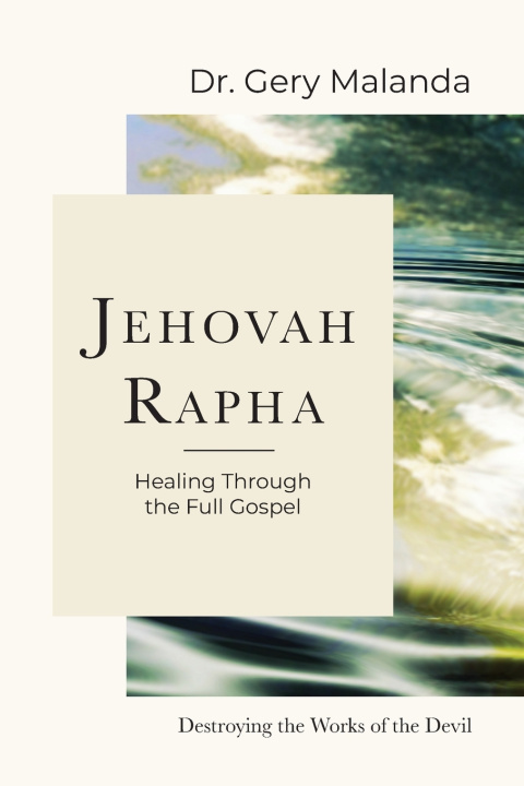 Książka Jehovah Rapha Dr. Gery Malanda