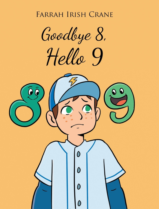 Kniha Goodbye 8, Hello 9 Farrah Irish Crane