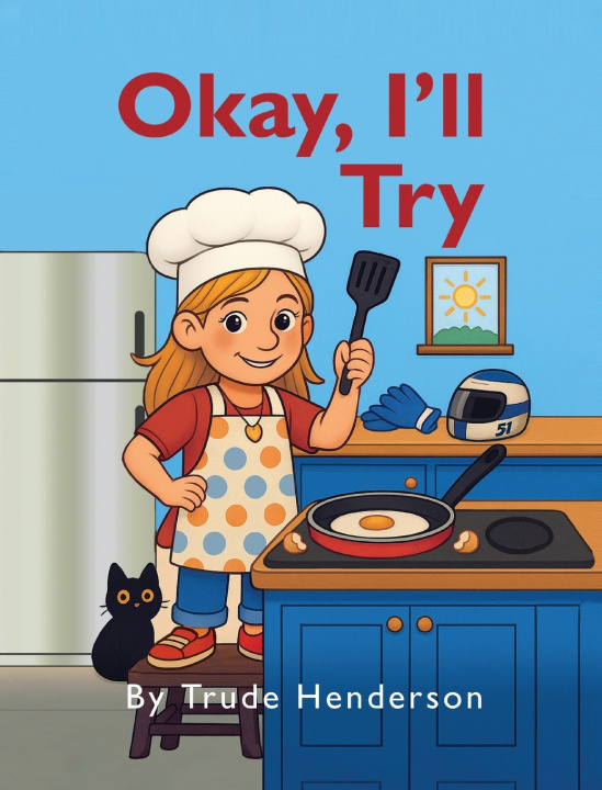 Kniha Okay, I'll Try Trude Henderson