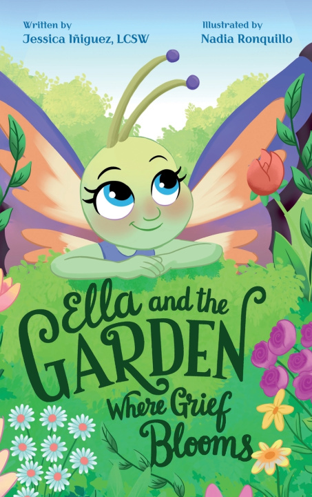 Knjiga Ella and the Garden Where Grief Blooms Jessica Iñiguez