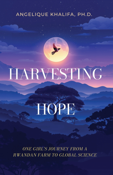 Knjiga Harvesting Hope Angelique Khalifa