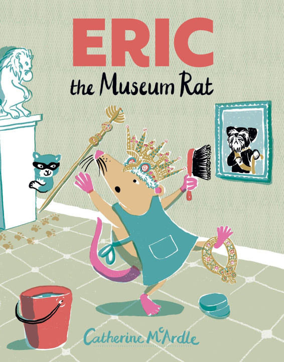 Kniha Eric the Museum Rat Catherine McArdle