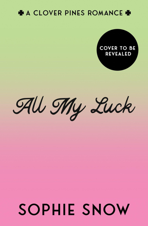 Książka All My Luck Sophie Snow