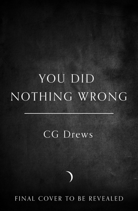 Carte You Did Nothing Wrong CG Drews