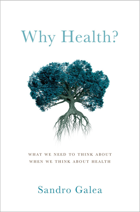 Książka Why Health? Galea