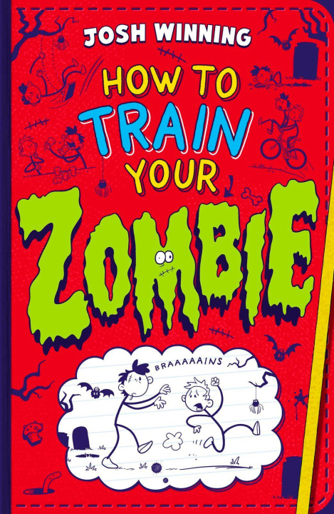 Książka How To Train Your Zombie Josh Winning