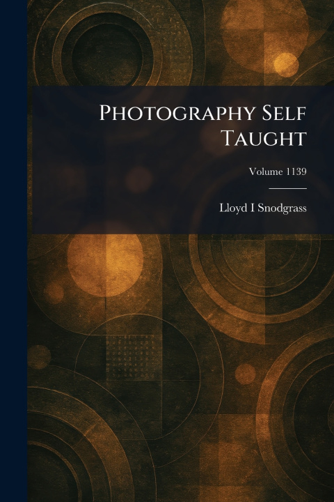 Książka Photography Self Taught Lloyd I Snodgrass