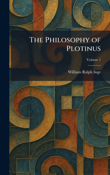 Kniha The Philosophy of Plotinus William Ralph Inge