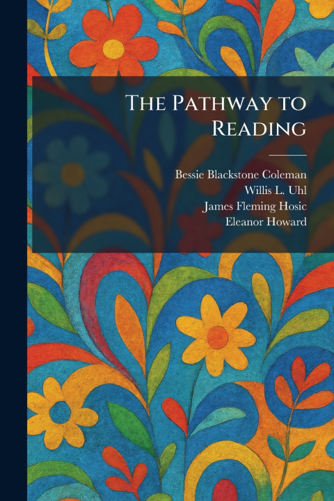 Książka The Pathway to Reading Bessie Blackstone Coleman