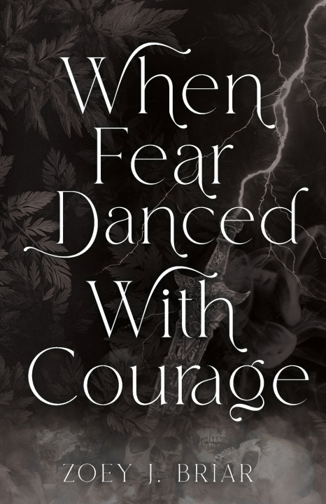 Kniha When Fear Danced With Courage Zoey J Briar