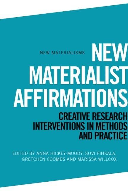 Boek New Materialist Affirmations Anna Hickey-Moody