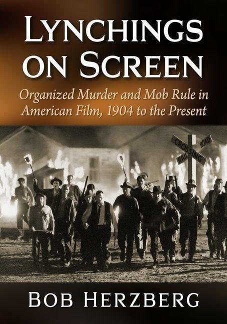 Kniha Lynchings on Screen Bob Herzberg