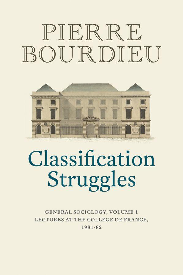 Kniha Classification Struggles Pierre Bourdieu
