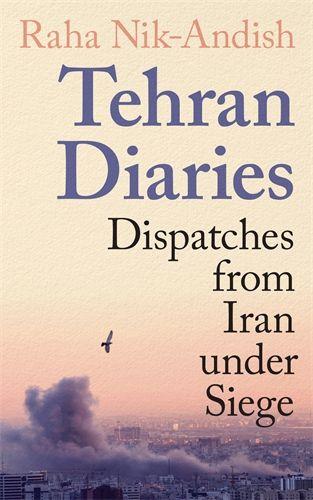 Knjiga Tehran Diaries Raha Nik-Andish