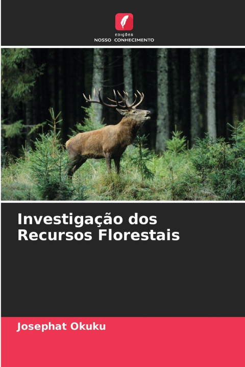 Kniha Investigação dos Recursos Florestais Josephat Okuku