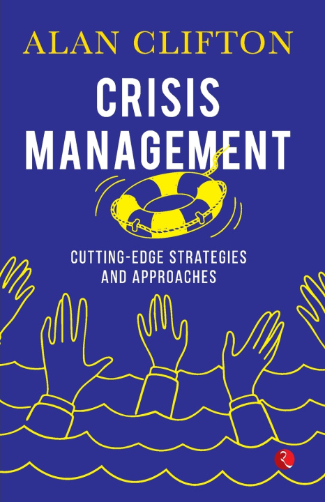 Knjiga CRISIS MANAGEMENT Alan Clifton