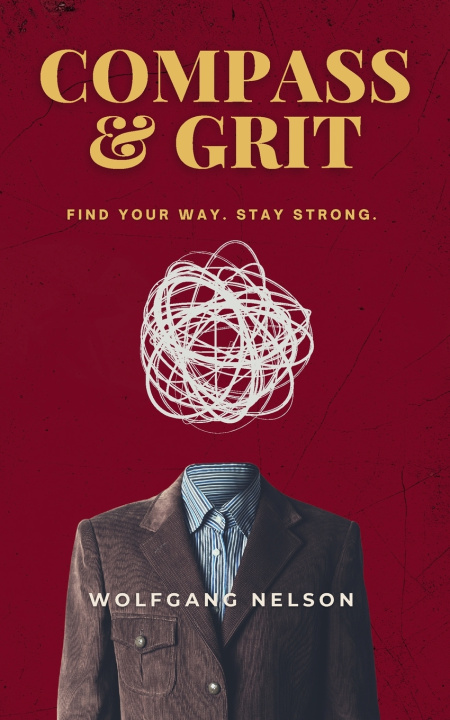 Książka Compass & Grit Wolfgang Nelson