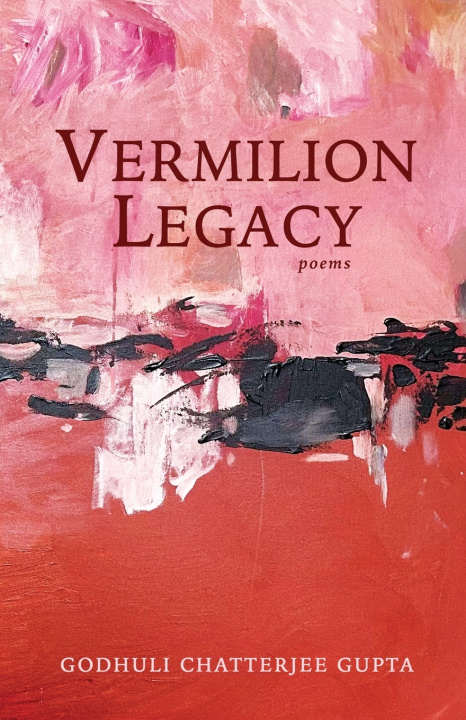 Książka Vermilion Legacy Godhuli Chatterjee Gupta