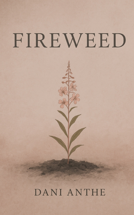 Kniha Fireweed Dani Anthe