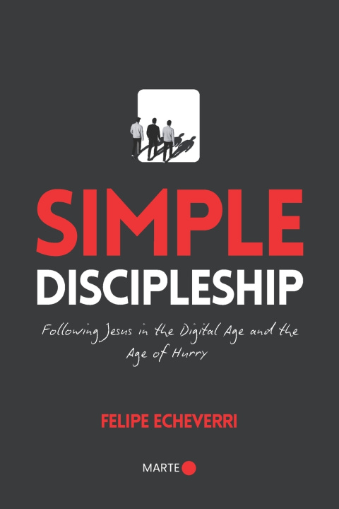 Kniha Simple Discipleship Felipe Echeverri