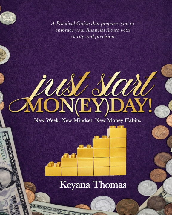 Knjiga Just Start Mon(ey)day! Keyana Thomas