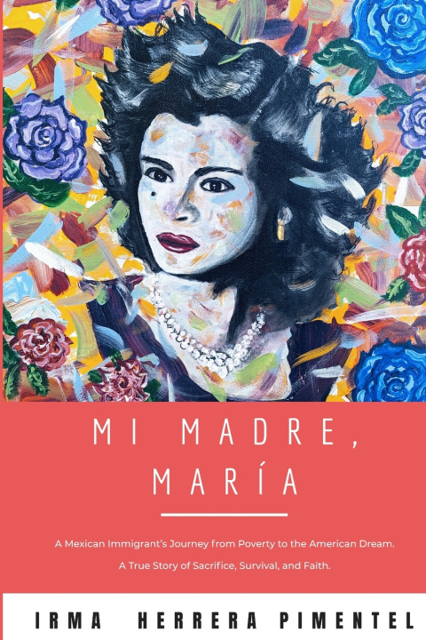 Książka Mi Madre, María Irma Herrera Pimentel