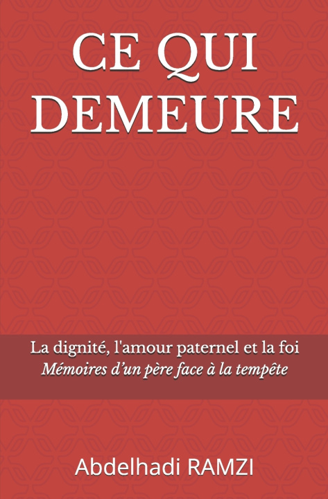 Kniha CE QUI DEMEURE Abdelhadi RAMZI