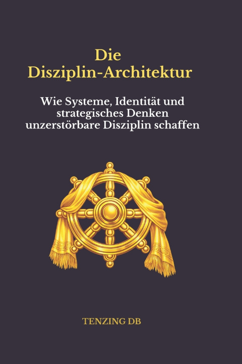 Knjiga Die Disziplin-Architektur Tenzing DB