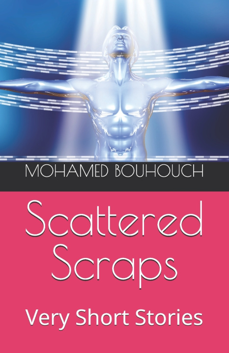 Książka Scattered Scraps MOHAMED BOUHOUCH