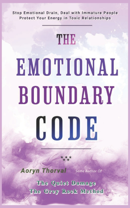 Książka The Emotional Boundary Code Aoryn Thorval