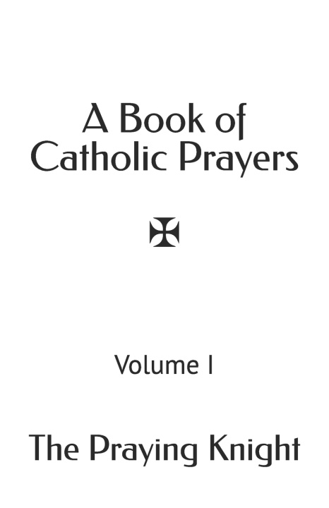Książka A Book of Catholic Prayers Praying Knight