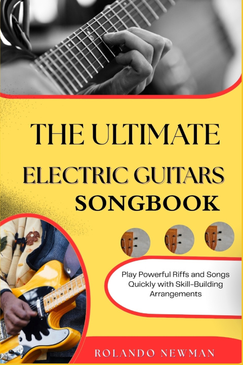 Kniha THE ULTIMATE ELECTRIC GUITARS SONGBOOK ROLANDO NEWMAN