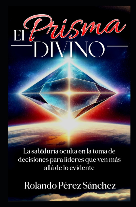 Kniha El Prisma Divino Rolando Pérez Sánchez