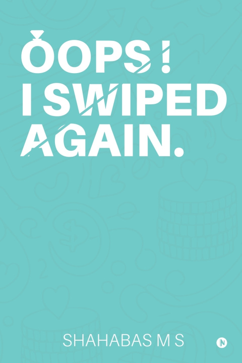 Książka Oops! I Swiped Again. Shahabas M S