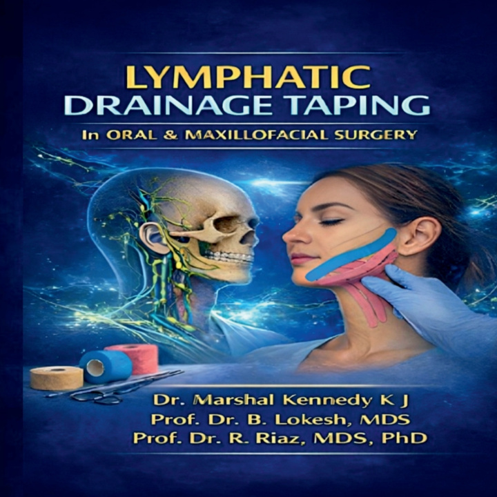Buch LYMPHATIC DRAINAGE TAPING IN ORAL & MAXILLOFACIAL SURGERY Dr.Marshal Kennedy K J