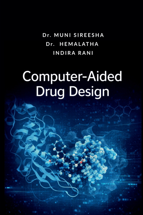 Kniha Computer-Aided Drug Design Dr. Muni Sireesha