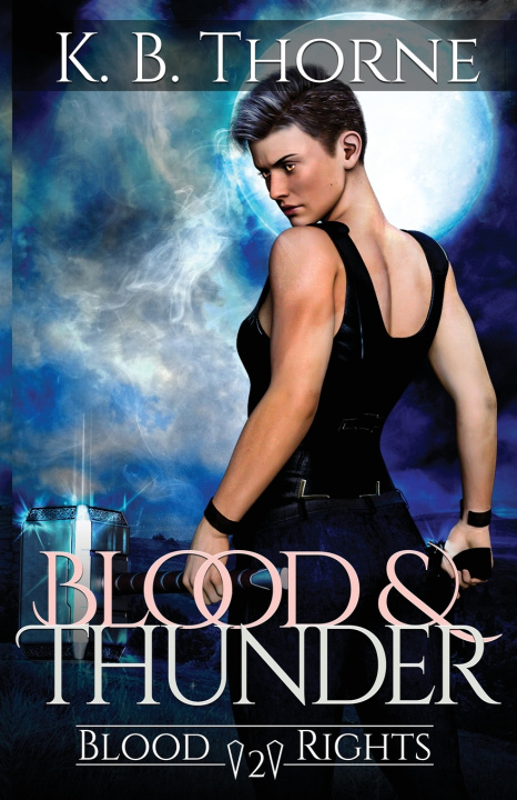 Książka Blood & Thunder K. B. Thorne