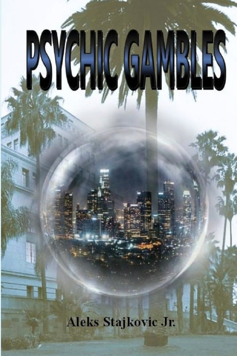 Książka Psychic Gambles Aleks Stajkovic Jr.