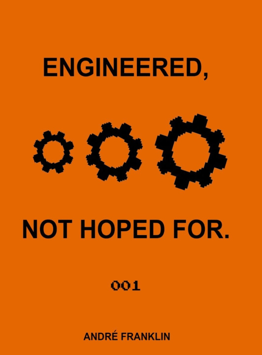 Książka Engineered, Not Hoped For. André Franklin